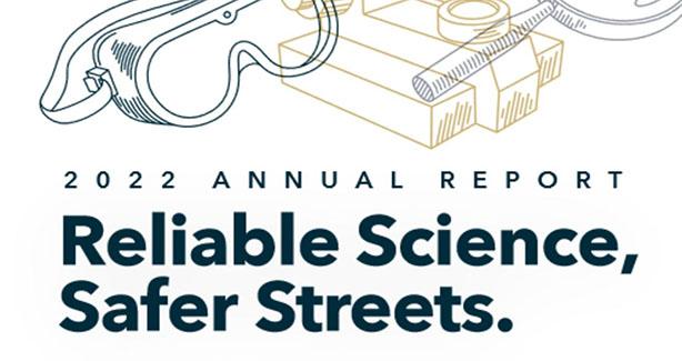 DFS's Annual Report FY 2022 Reliable Science, Safer Streets